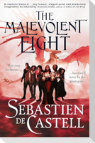 The Malevolent Eight