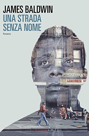 Baldwin, James. Una strada senza nome. , 2021.