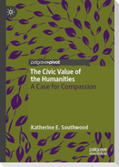 The Civic Value of the Humanities