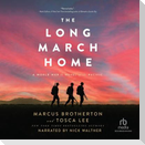 The Long March Home