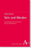 Sein und Werden