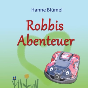 Blümel, Hanne. Robbis Abenteuer. via tolino media, 2025.