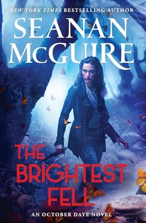 Mcguire, Seanan. The Brightest Fell. Astra Publishing House, 2026.