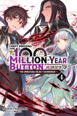 Tsukishima, Syuichi. I Kept Pressing the 100-Million-Year Button and Came Out on Top, Vol. 4 (Light Novel) - Volume 4. Yen Press, 2022.