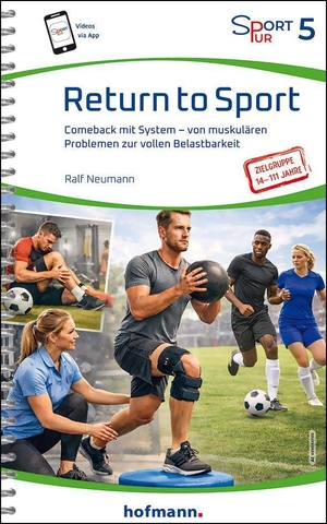 Neumann, Ralf. Return to Sport - Comeback mit System - von muskulären Problemen zur vollen Belastbarkeit. Hofmann GmbH & Co. KG, 2026.