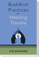 Buddhist Practices for Healing Trauma