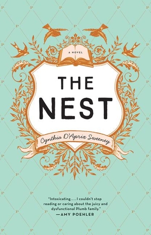 Sweeney, Cynthia D'Aprix. The Nest. Harper Collins Publ. USA, 2017.