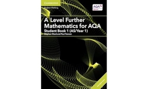 Fannon, Paul. A Level Further Mathematics for Aqa Student Book 1 (As/Year 1) with Digital Access (2 Years). Cambridge University Press, 2017.