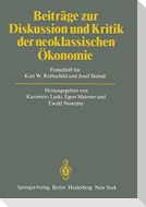 Beiträge zur Diskussion und Kritik der neoklassischen Ökonomie