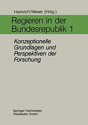 Wewer, Göttrik / Hans-Herman Hartwich (Hrsg.). Regieren in der Bundesrepublik I - Konzeptionelle Grundlagen und Perspektiven der Forschung. VS Verlag für Sozialwissenschaften, 1990.