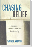 Chasing Belief