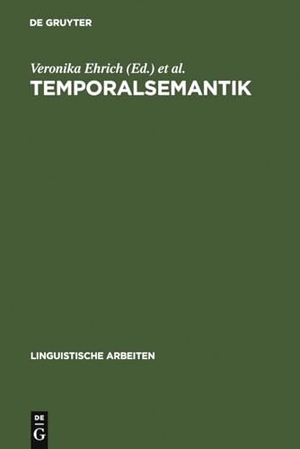 Vater, Heinz / Veronika Ehrich (Hrsg.). Temporalsemantik - Beiträge zur Linguistik der Zeitreferenz. De Gruyter, 1988.
