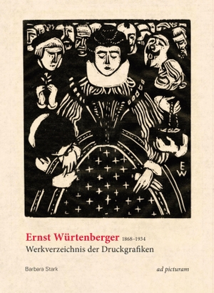 Stark, Barbara. Ernst Würtenberger (1868-1934) - Werkverzeichnis der Druckgrafiken. ad picturam, 2026.