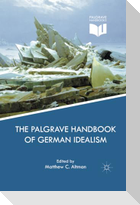 The Palgrave Handbook of German Idealism