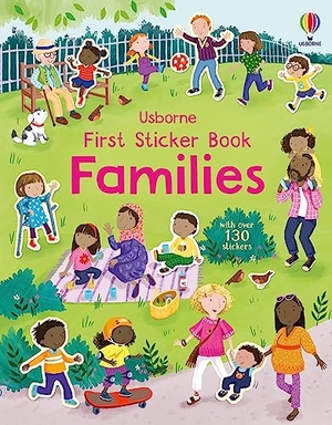 Beecham, Alice / Holly Bathie. First Sticker Book Families. Usborne Publishing Ltd, 2024.