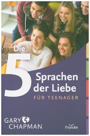 Chapman, Gary. Die fünf Sprachen der Liebe für Teenager. Francke-Buch GmbH, 2017.