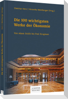 Die 100 wichtigsten Werke der Ökonomie