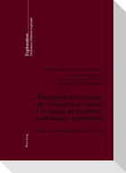 Emergence des sciences de l'éducation en Suisse à la croisée de traditions académiques contrastées