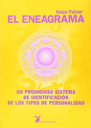 Palmer, Helen. El eneagrama. La Liebre de Marzo S.L., 1996.