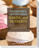 Sugar-Free Gluten-Free Baking and Desserts