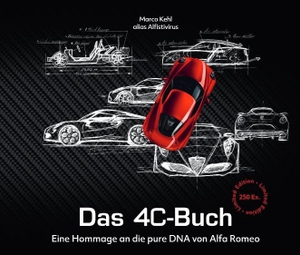 Das 4C Buch - Eine Hommage an die pure DNA von Alfa Romeo. egoth Verlag GmbH, 2024.