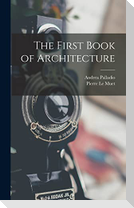 The First Book of Architecture