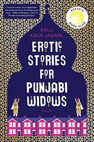 Jaswal, Balli Kaur. Erotic Stories for Punjabi Widows. HarperCollins, 2018.