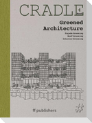 CRADLE Book: Greened Architecture