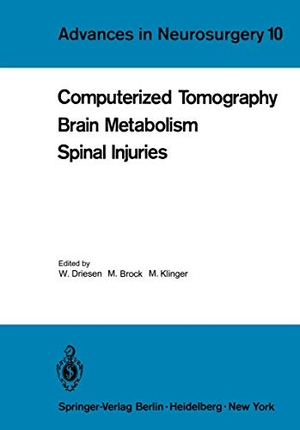 Driesen, W. / M. Klinger et al (Hrsg.). Computerized Tomography Brain Metabolism Spinal Injuries. Springer Berlin Heidelberg, 1982.