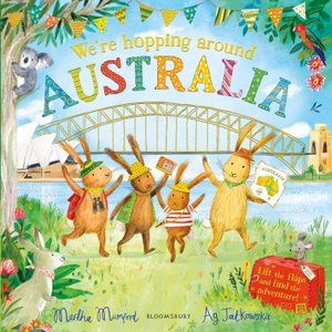 Mumford, Martha. We're Hopping Around Australia - A Lift-the-Flap Adventure (The Bunnies of Hoppity Hill). Bloomsbury Publishing plc, 2026.