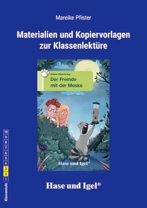 Pfister, Mareike. Der Fremde mit der Maske. Begleitmaterial. Hase und Igel Verlag GmbH, 2024.
