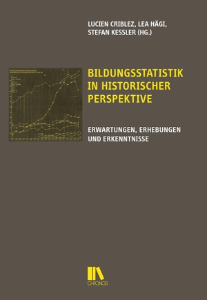 Criblez, Lucien / Lea Hägi et al (Hrsg.). Bildungsstatistik in historischer Perspektive - Erwartungen, Erhebungen und Erkenntnisse. Chronos Verlag, 2026.