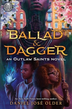 Older, Daniel José. Rick Riordan Presents: Ballad & Dagger. Disney Publishing Group, 2023.