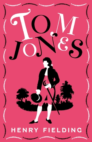 Fielding, Henry. Tom Jones. Alma Books Ltd., 2024.