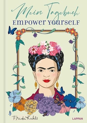 Lappan Verlag (Hrsg.). Mein Frida Kahlo Tagebuch - Empower yourself | Tagebuch im A5 Format und 224 Seiten mit zwei Lesebändchen - für starke Frauen. Lappan Verlag, 2025.