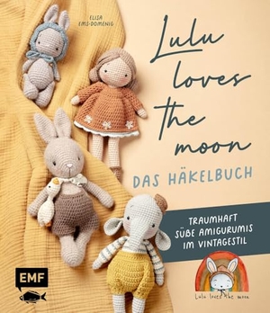 Ems-Domenig, Elisa. Lulu loves the moon - das Häkelbuch - Löwe, Reh, Igel und noch mehr traumhaft süße Amigurumis im Vintagestil häkeln. Edition Michael Fischer, 2024.