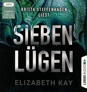 Kay, Elizabeth. Sieben Lügen - Psychothriller. Ungekürzt.. Lübbe Audio, 2020.