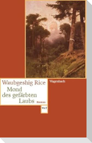 Mond des gefärbten Laubs