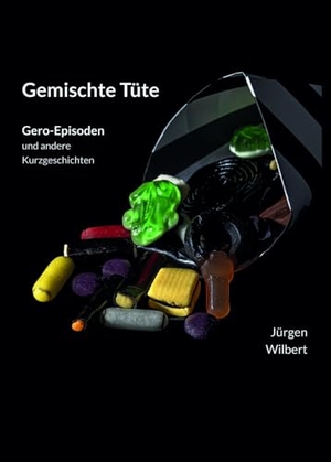Wilbert, Jürgen. Gemischte Tüte - Gero-Episoden und andere Kurzgeschichten. Edition Virgines, 2024.