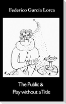 The Public & Play Without a Title