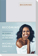 Becoming. Un diario per scoprire la tua voce