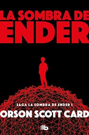 Card, Orson Scott. La sombra de Ender. B de Bolsillo (Ediciones B), 2019.