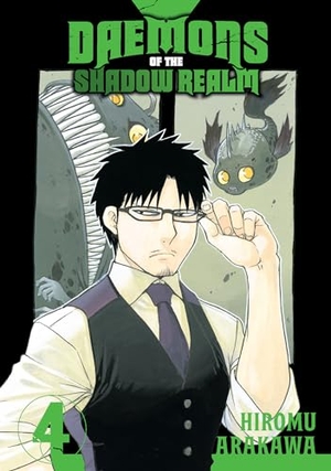 Arakawa, Hiromu. Daemons of the Shadow Realm 04. Turnaround Pub. Serv. Ltd, 2024.