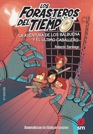 Santiago, Roberto. La aventura de los Balbuena y el último caballero. Fundación Santa María-Ediciones SM, 2016.