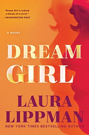 Lippman, Laura. Dream Girl. HarperCollins, 2024.