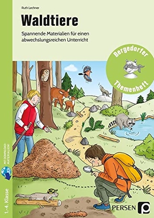 Lechner, Ruth. Waldtiere - Spannende Materialien für einen abwechslungsreichen Unterricht (1. bis 4. Klasse). Persen Verlag i.d. AAP, 2020.