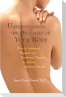 Understanding the Messages of Your Body