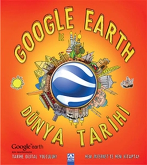 Worms, Penny. Google Earth ile Dünya Tarihi. Altin Kitaplar, 2012.