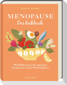 Menopause -Das Kochbuch