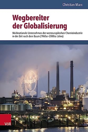Marx, Christian. Wegbereiter der Globalisierung - Multinationale Unternehmen der westeuropäischen Chemieindustrie in der Zeit nach dem Boom (1960er-2000er Jahre). Vandenhoeck + Ruprecht, 2023.